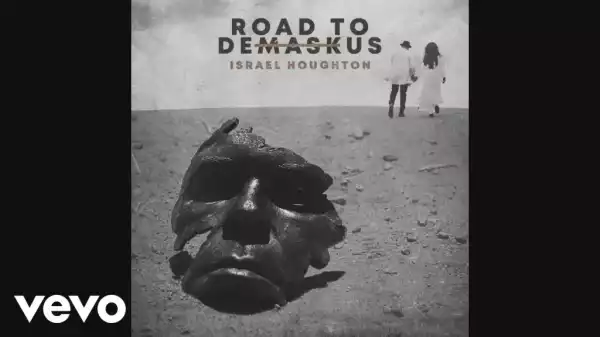Road to DeMask Us BY Israel Houghton